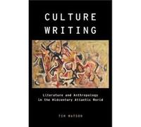 Culture Writing - Watson Tim Associate Professor of English Associate Professor of English University of Miami - Oxford University Press Inc - Livre en An Watson Tim Associate Professor of English Ass