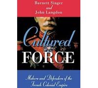 Cultured Force : Makers and Defenders of the Fre. Singer, Barnett.
