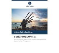Culturema Amélia: Eine sprachliche, ideologische und kulturelle Einheit des brasilianischen Portugiesisch