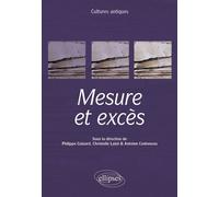 Cultures antiques Mesure et excès - Franck Bessonnat - Ellipses - broché - Manuel