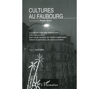 Cultures Au Faubourg - Les Politiques Culturelles Internationales Et Leur Mise En Oeuvre