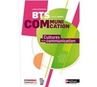 Cultures de la communication BTS 1ère et 2ème années BTS Communication - 2024 - Manuel - élève - + iManuel - Eric Bizot - Nathan Technique - broché - Scolaire / Universitaire