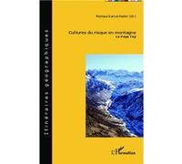 Cultures du risque en montagne Monique Barrué-Pastor (Auteur)
