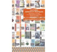 Cultures : espaces et pratiques Géographie et cultures et la géographie culturelle, trente ans après - Collectif - L'harmattan - broché - Revue