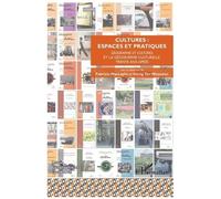 Cultures : espaces et pratiques Géographie et cultures et la géographie culturelle, trente ans après - Collectif - L'harmattan - broché - Revue
