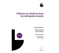 Cultures et créations dans les métropoles-monde - Michel Lussault - Hermann - broché - Essai