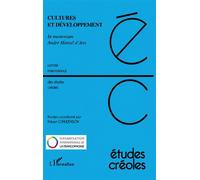 Cultures et développement In memoriam André Marcel d'Ans - Robert Chaudenson - L'harmattan - broché - Essai