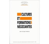 Cultures et formations négociantes dans l'Europe moderne