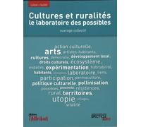 Cultures Et Ruralités : Le Laboratoire Des Possibles