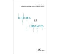 Cultures et urbanités Cuzco - Lisbonne - Tokyo - Rio de Janeiro - Rome - Berlin - New York - Paris - Emilio Fernando Orihuela - L'harmattan - broché - Essai