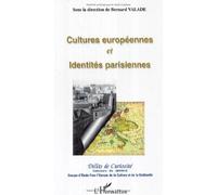 Cultures Europeennes et Identites Parisiennes Delits de Cu