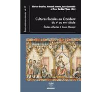 Cultures fiscales en occident du Xe au XVIIe siècle: Études offertes à Denis Menjot