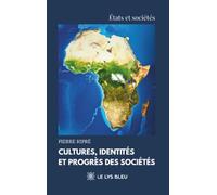 Cultures, identités et progrès des sociétés