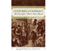 Cultures in Conflict: The Seven Years' War in North America