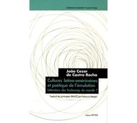 Cultures Latino-Américaines Et Poétique De L'émulation - Littérature Des Faubourgs Du Monde ?