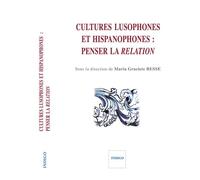 Cultures lusophones et hispanophones Penser la relation - Maria-Graciete Besse - Indigo Cote-Femmes - broché - Essai