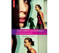 Cultures lycéennes Dominique Pasquier (Auteur)