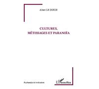 Cultures, métissages et paranoïa