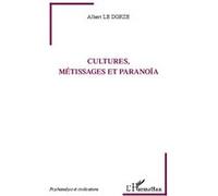 Cultures, métissages et paranoïa