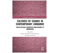 Cultures Of Change In Contemporary Zimbabwe