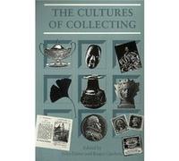 Cultures of Collecting by J Elsner
