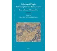Cultures Of Empire: Rethinking Venetian Rule, 1400-1700