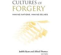 Cultures of Forgery, Culturework: A Bookseries from the Center for Literacy and Cultural studies At Harvard Judith Ryan (Auteur)