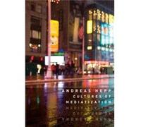 Cultures of Mediatization by Andreas Bremen University Hepp Andreas Bremen University Hepp (Auteur)