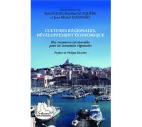 Cultures régionales, développement économique Des ressources territoriales pour les économies régionales - René Kahn - L'harmattan - broché - Etude