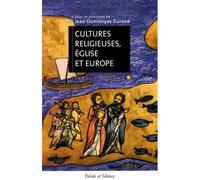 Cultures religieuses eglises et europe - Durand j c - Parole Et Silence Eds - broché - Essai