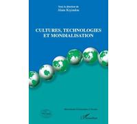 Cultures, technologies et mondialisation - Alain Kiyindou - L'harmattan - broché - Essai