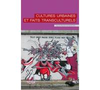 Cultures Urbaines Et Faits Transculturels