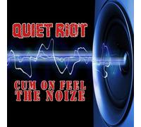 Cum on Feel the Noize (Studio