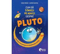 Cum sa ii inveti pe adulti despre Pluto - Dean Regas