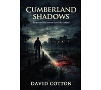 Cumberland Shadows: Some secrets never leave the island