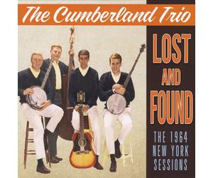CUMBERLAND TRIO - Lost & Found-The 1964 New York Sessions