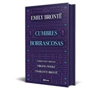Cumbres Borrascosas: Introducción de Virginia Woolf y prefacio de Charlotte Brontë