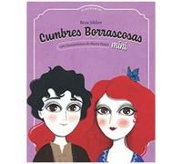 Cumbres Borrascosas Mini: Adaptaciã³N Infantil De Cumbres Borrascosas De Emily Brontã«