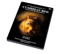 Cumbrian Red - Saving our Red Squirrels Documentary DVD, 1h 40m, Directed by Terry Abraham, Narrated by Eric Robson OBE