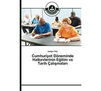 Cumhuriyet Döneminde Halkevlerinin E¿Itim Ve Tarih Çal¿¿Malar¿