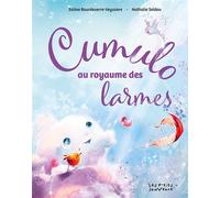 Cumulo au royaume des larmes - Soline Bourdeverre-Veyssiere - Jouvence - broché - Album jeunesse