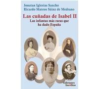 CUÑADAS DE ISABEL II,LAS