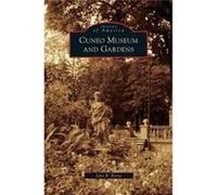 Cuneo Museum and Gardens - John B. Byrne - Arcadia Publishing - Livre en Anglais John B. ByrneJohn B. Byrne (Auteur)