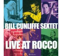 Cunliffe, Bill -Sextet- - Live at Rocco