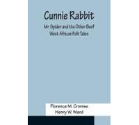Cunnie Rabbit; Mr. Spider And The Other Beef