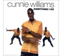 Cunnie Williams - Everything I Do