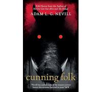 Cunning Folk: A Folk Horror Thriller from the Author of No One Gets Out Alive and The Ritual
