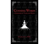Cunning Words: a Grimoire of Tales and Magic by Wsl, Marshall [Paperback] NEUF