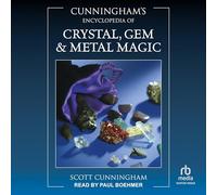 Cunningham's Encyclopedia of Crystal, Gem & Metal Magic (Cunningham's Encyclopedia Series)