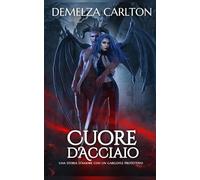 Cuore d'Acciaio: Una storia d'amore con un gargoyle protettivo